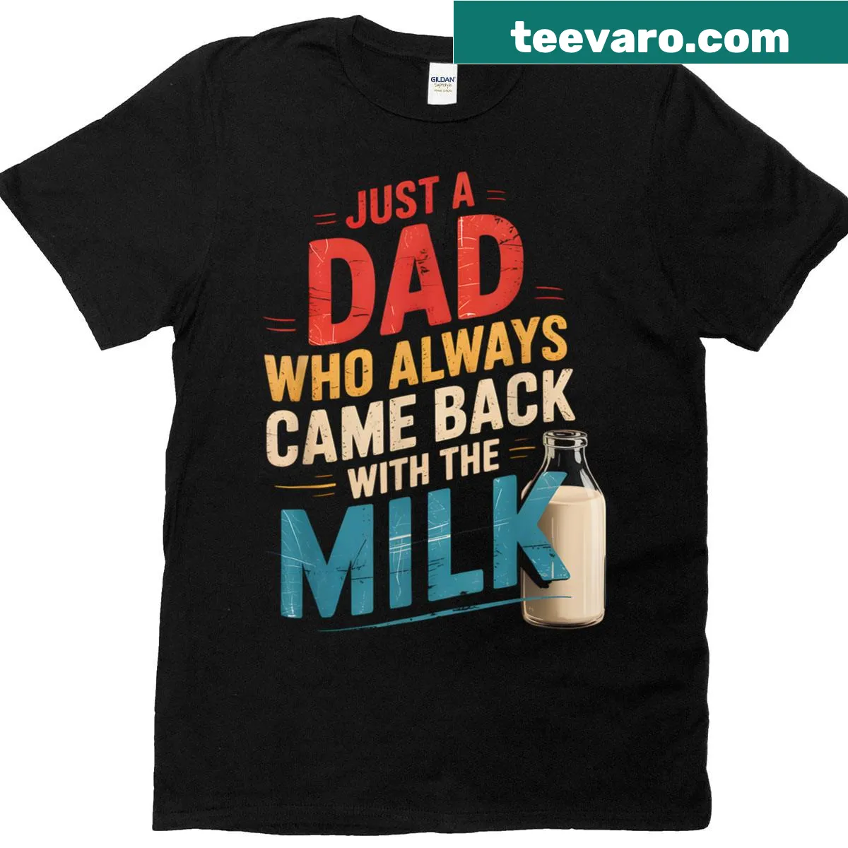Funny dad T-shirt with text about bringing back the milk — on a men's t-shirt