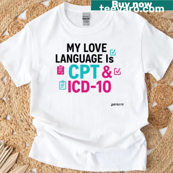 Medical Coder Love Language t-shirt featuring CPT ICD-10 text