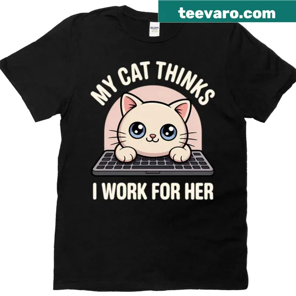 Funny Cat Owner quote t-shirt with text saying 'My Cat Thinks I Work For Her'