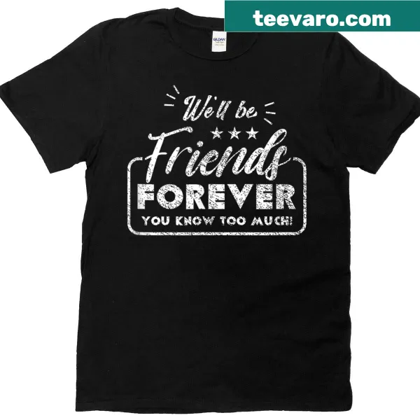 Cute friendship saying t-shirt with lasting bond message