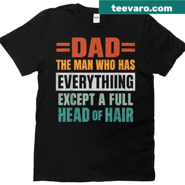 Funny T-shirt for dads about losing hair