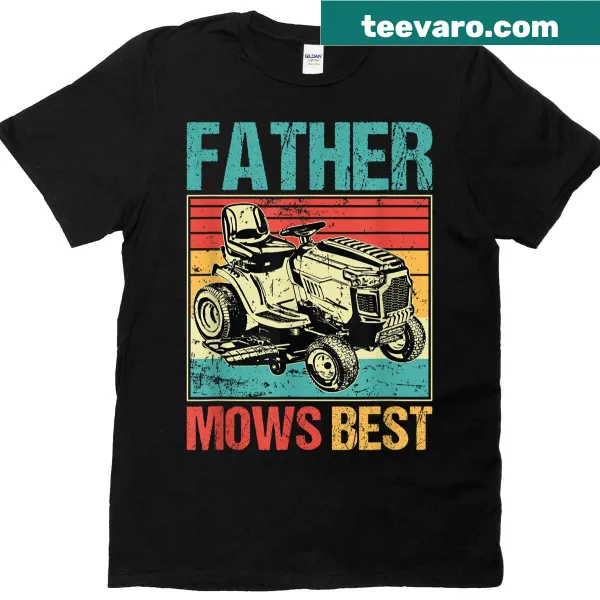 Funny Father Mows Best shirt with dad jokes for Father's Day