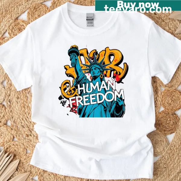 T-shirt with typography promoting themes of human freedom and justice