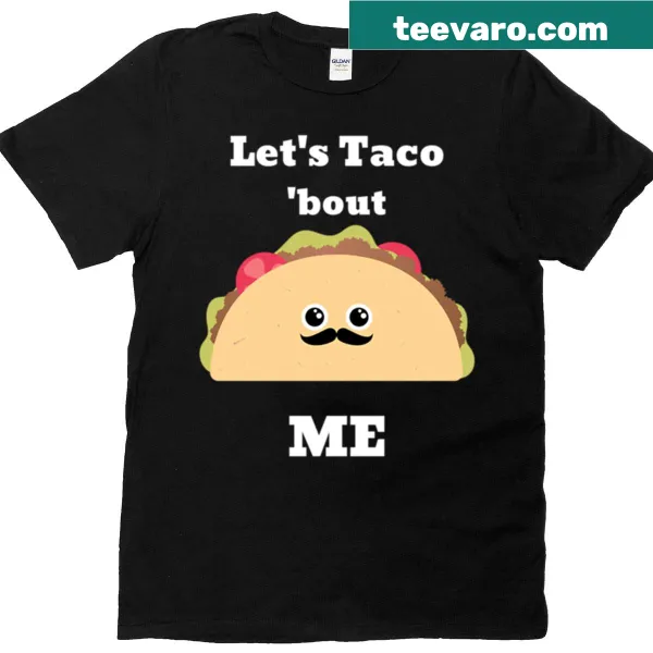 Oversized T-shirt with Lets Taco Bout Me humorous text