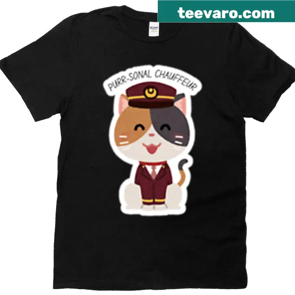 Funny T-shirt with the pun 'Purr-sonal Chauffer'