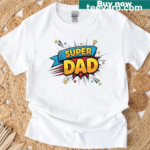 Playful Super Dad graphic T-shirt celebrating fatherhood