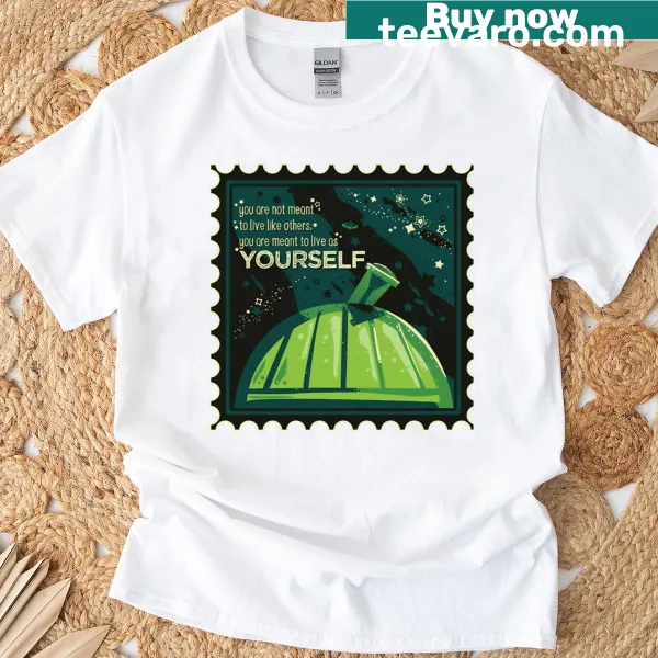 T-shirt with motivational text 'You Are Meant To Live As Yourself'