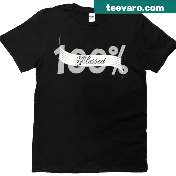 Inspirational '100 Blessed' graphic on a Christian t-shirt