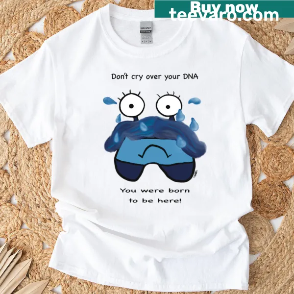 Inspirational typography t-shirt with the phrase about DNA and purpose