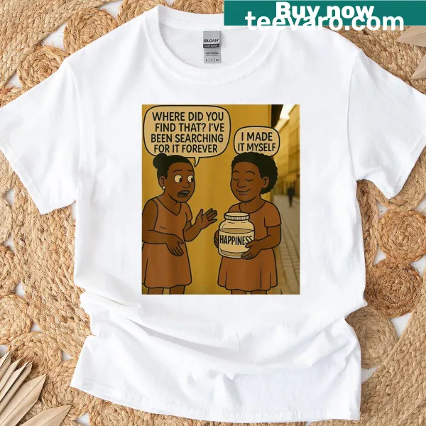 T-shirt featuring the phrase Happiness Jar in typography
