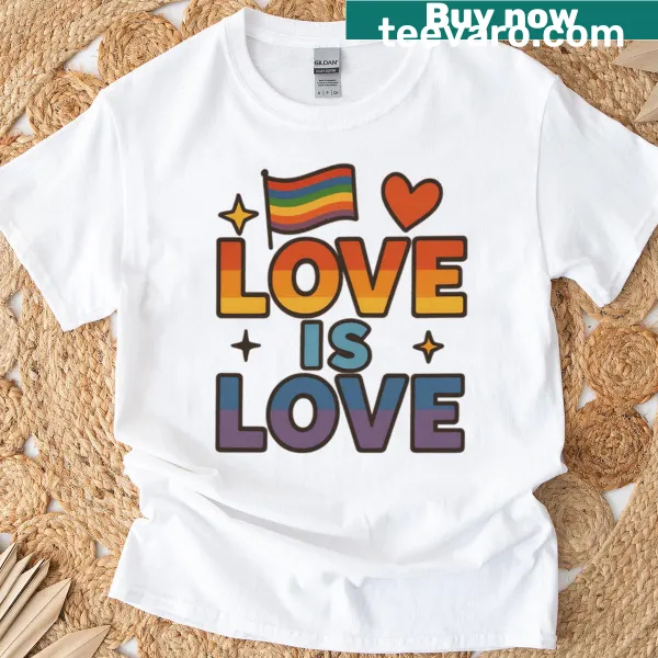 T-shirt displaying the phrase 'Love Is Love' in simple lettering