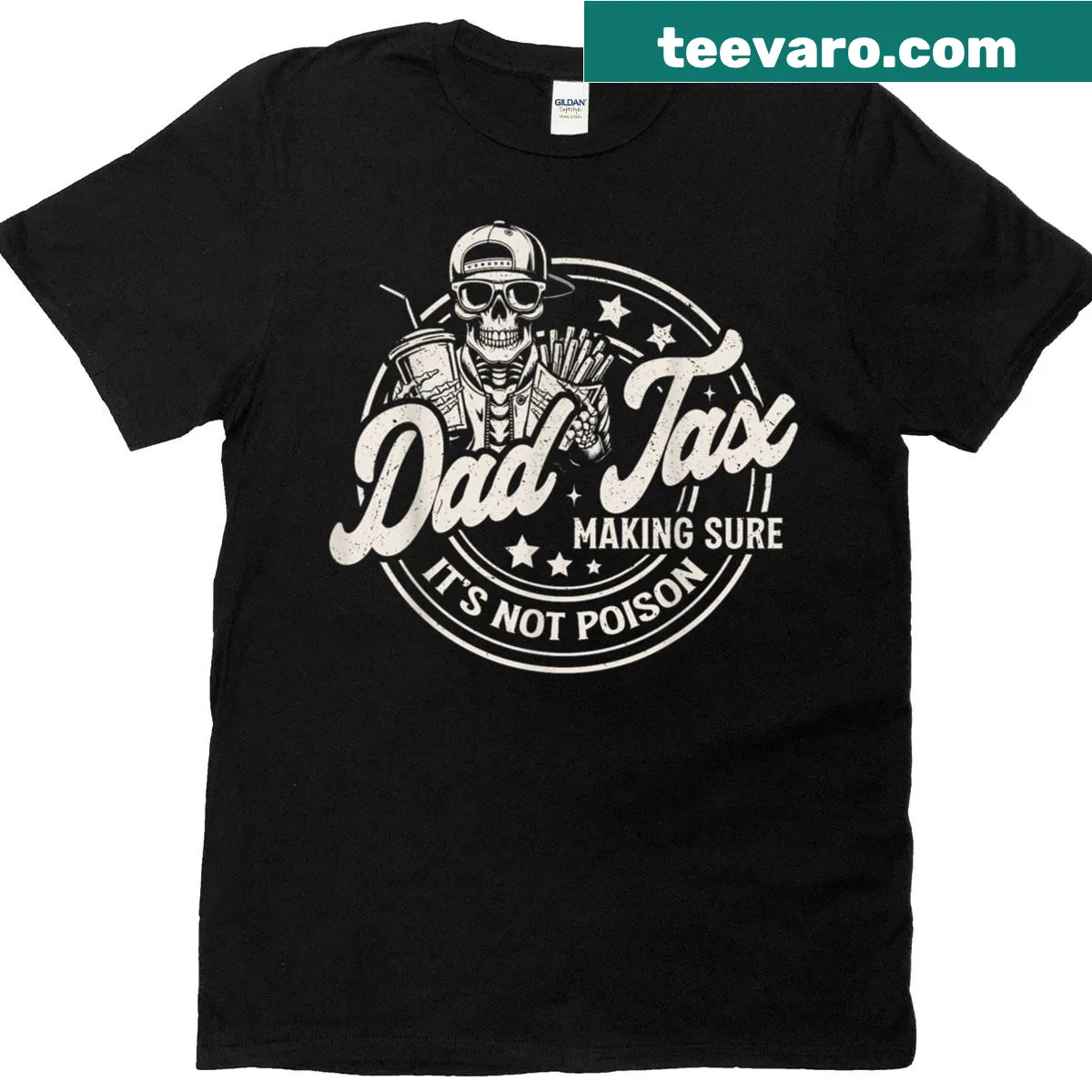 Funny Dad T-shirt with 'Dad Tax: Making Sure It's Not Poison' text — on a men's t-shirt