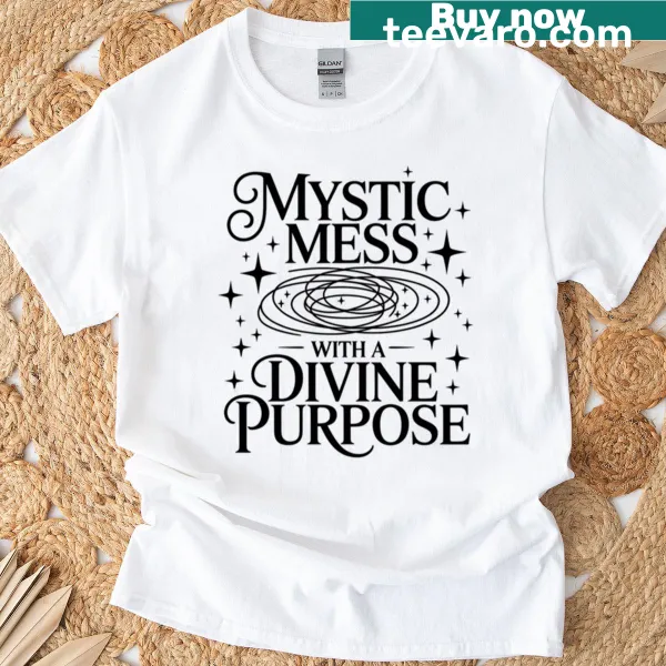 Typography design featuring Mystic Mess With A Divine Purpose