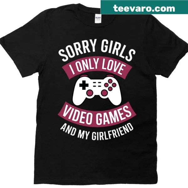 Funny T-shirt prioritizing video games and girlfriend