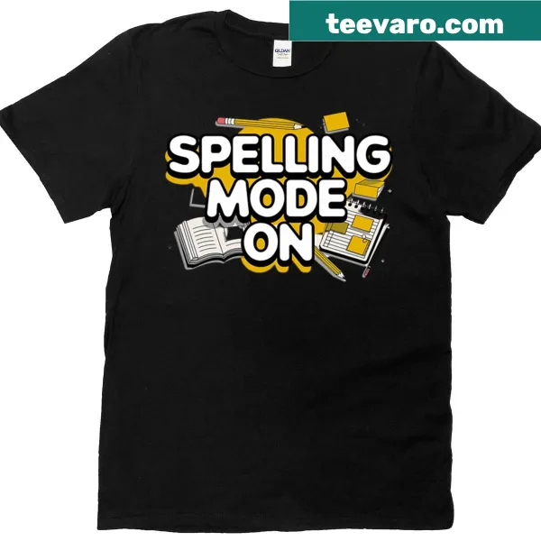 Typographic t-shirt with the phrase 'Spelling Mode On' for students