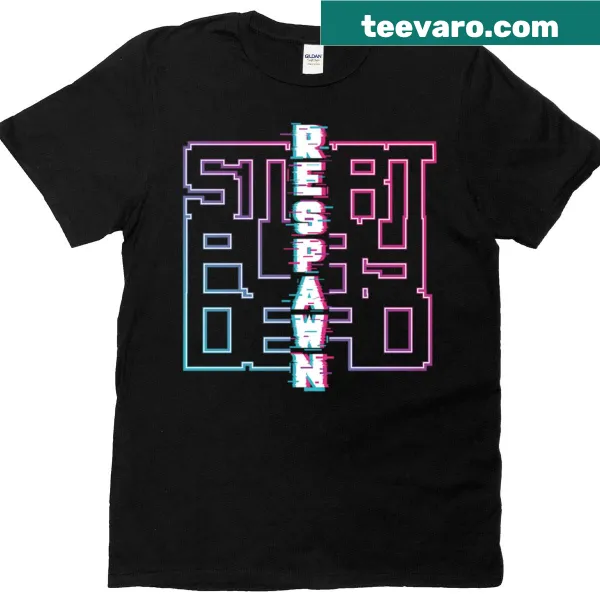 Funny gaming T-shirt with 'Startplaydead Respawn' text design.