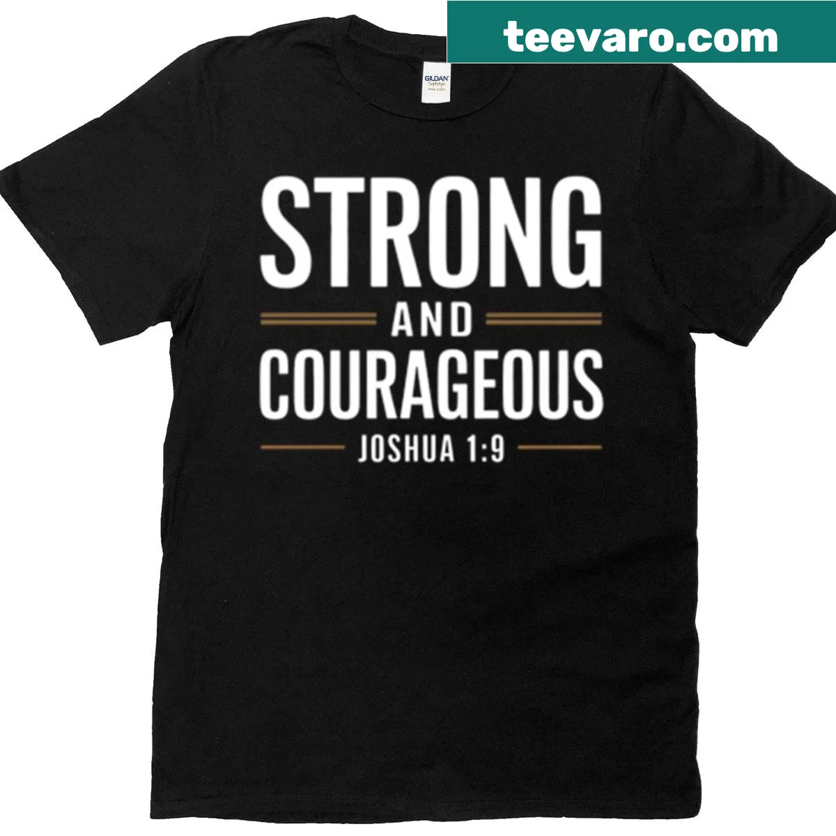 Inspirational Bible verse T-shirt promoting strength and courage — on a men's t-shirt