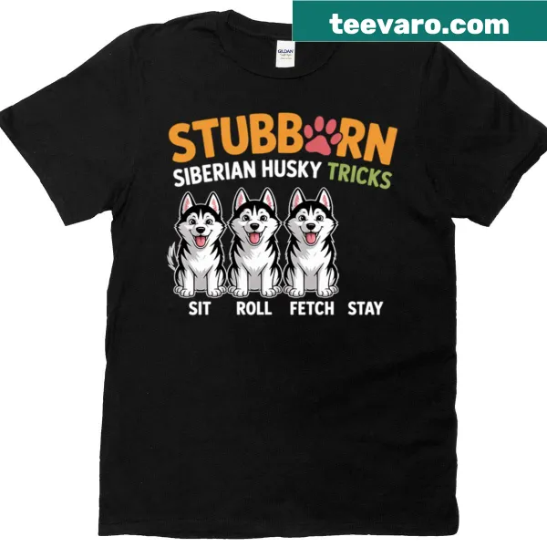 Funny Siberian Husky t-shirt featuring humorous dog tricks