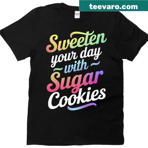 T-shirt featuring a graphic for sugar cookie lovers