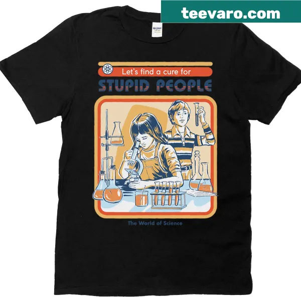 Sarcastic t-shirt featuring a bold humorous phrase about stupidity.