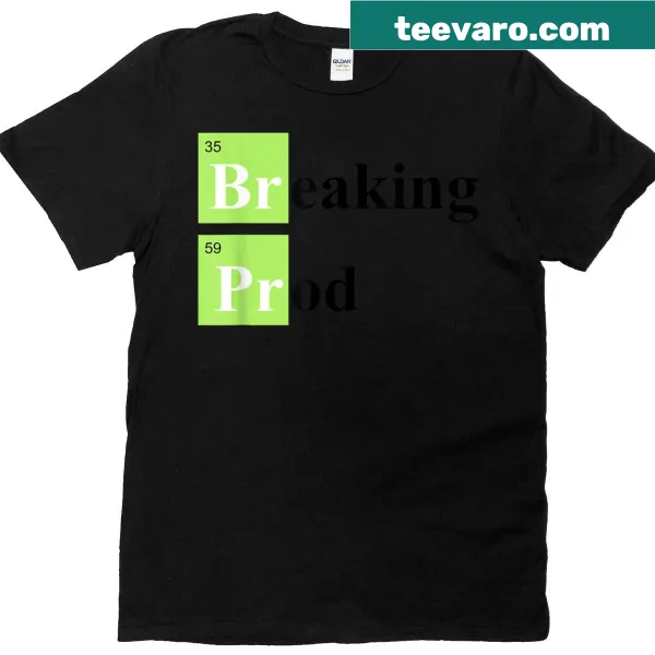 Funny coding T-shirt with 'Breaking Prod' text design for programmers
