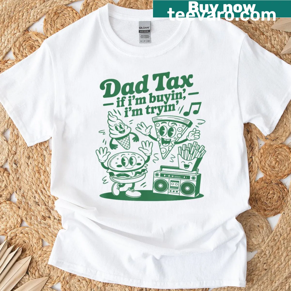 Funny typography T-shirt with 'Dad Tax If I’m Buyin, I’m Tryin' — on a men's t-shirt