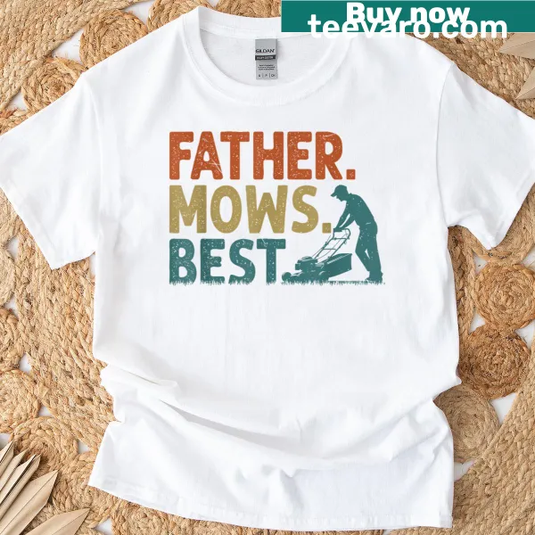 Cartoon graphic declaring 'Father Mows Best' on T-shirt