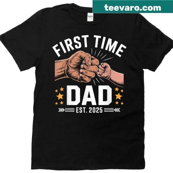 Funny First Time Dad Est 2025 T-shirt with fist bump graphic