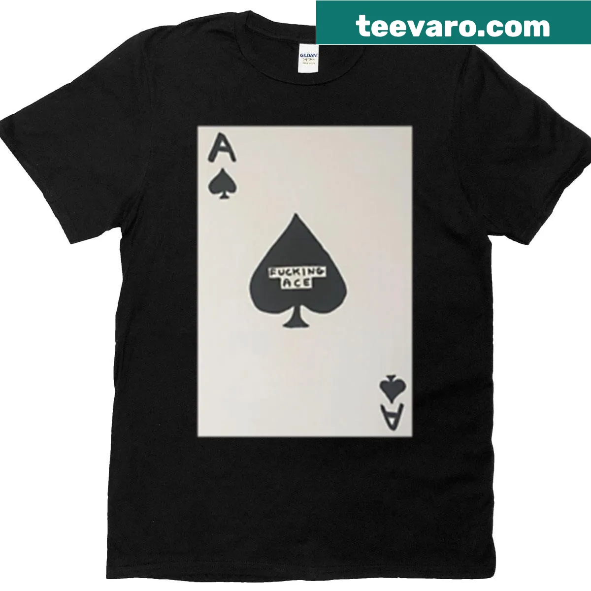 T-shirt featuring the phrase 'Fucking Ace' in bold text — on a men's t-shirt