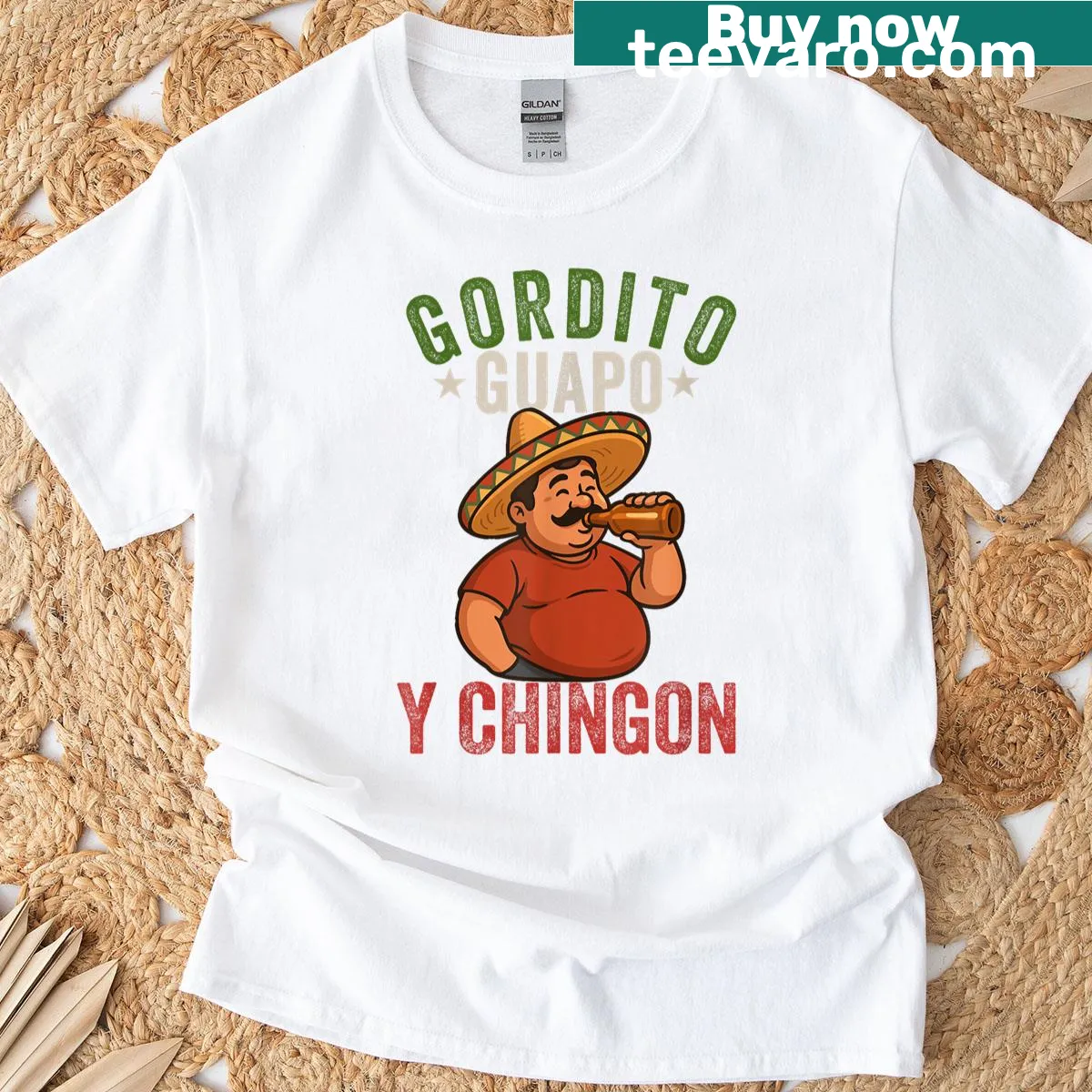 Fun t-shirt for Mexican dads that says 'Gordito Guapo Y Chingon' — on a men's t-shirt