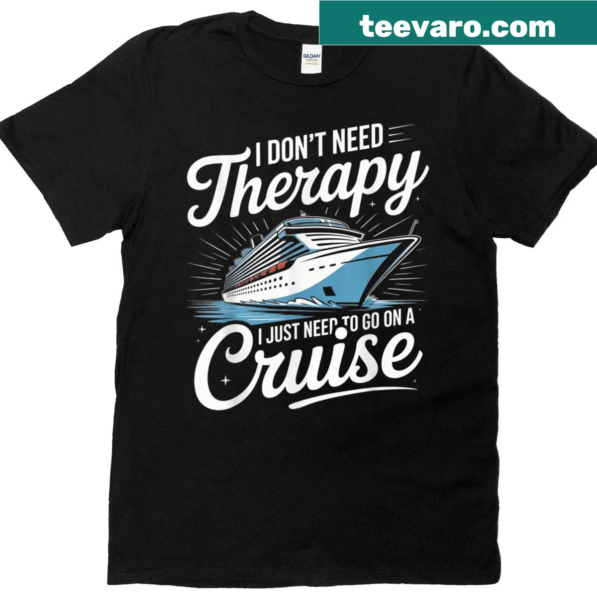T-shirt with humorous text about needing a cruise instead of therapy — on a men's t-shirt