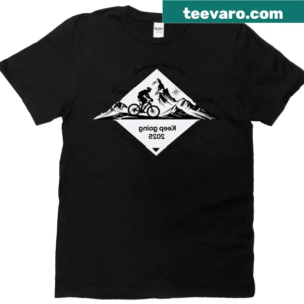 Motivational T-shirt with 'Keep Going 2025' text for mountain bikers