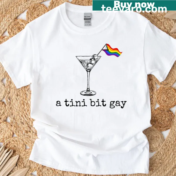 Cute t-shirt with a cartoon martini and 'A Tini Bit Gay' text