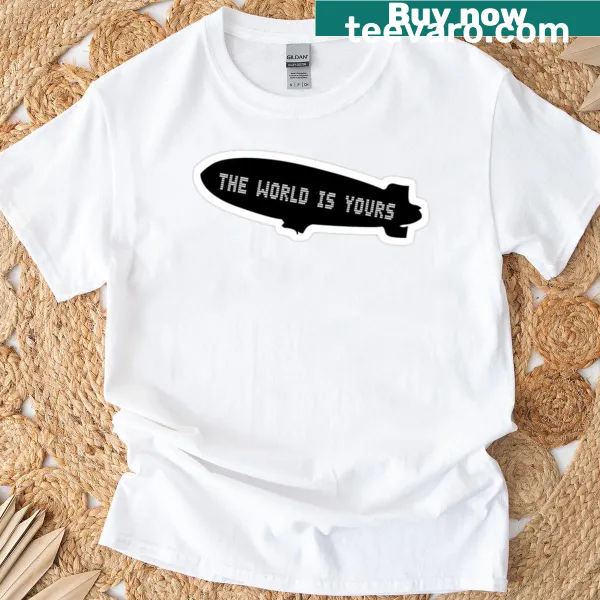 Typography design featuring the phrase 'The World Is Yours'