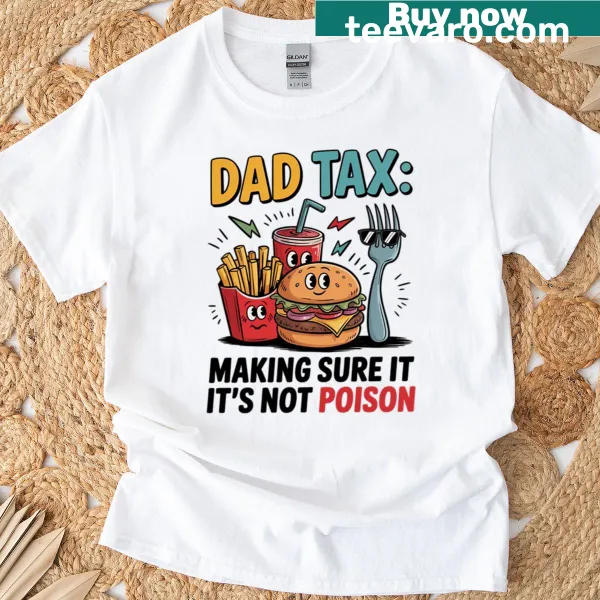 Humorous Dad Tax Inspector t-shirt with playful phrase