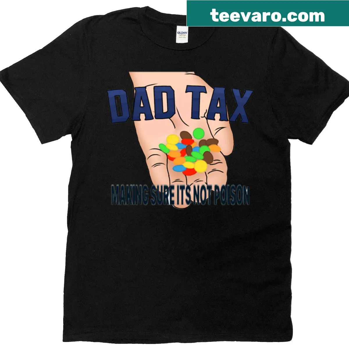 Funny dad tax saying on an oversized t-shirt. — on a men's t-shirt