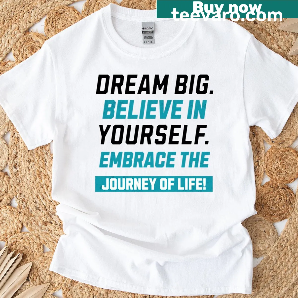 Inspirational 'Dream Big Believe In Your Self' graphic tee — on a men's t-shirt