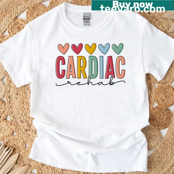 Typography t-shirt for cardiac rehab nurses with key role highlights
