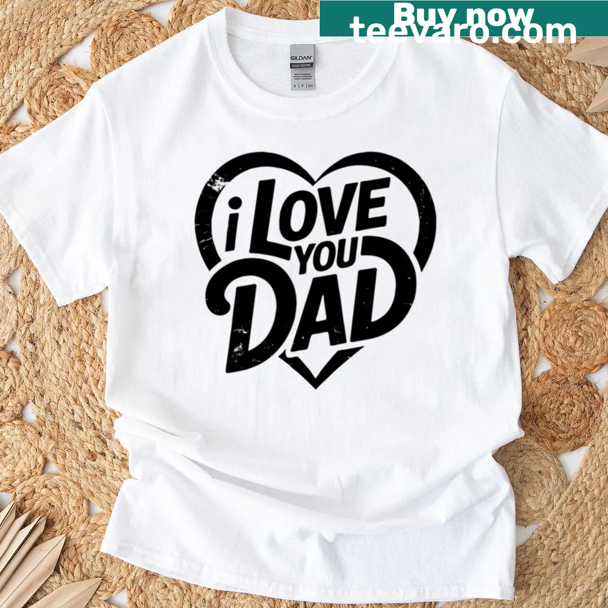 T-shirt with the heartfelt message 'I Love You Dad' in bold text — on a men's t-shirt
