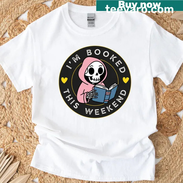 T-shirt with the phrase 'I'm Booked' for busy lifestyles