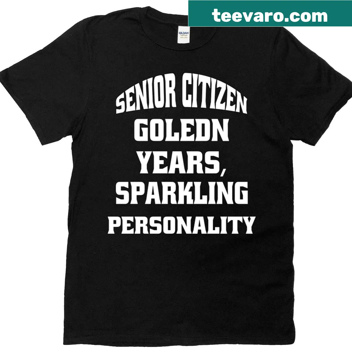 Funny Senior Citizen Golden Years Sparkling Personality T-shirt with humorous text — on a men's t-shirt