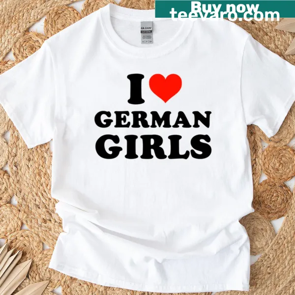 Boxy t-shirt displaying the phrase 'I Love German Girls' in playful typography