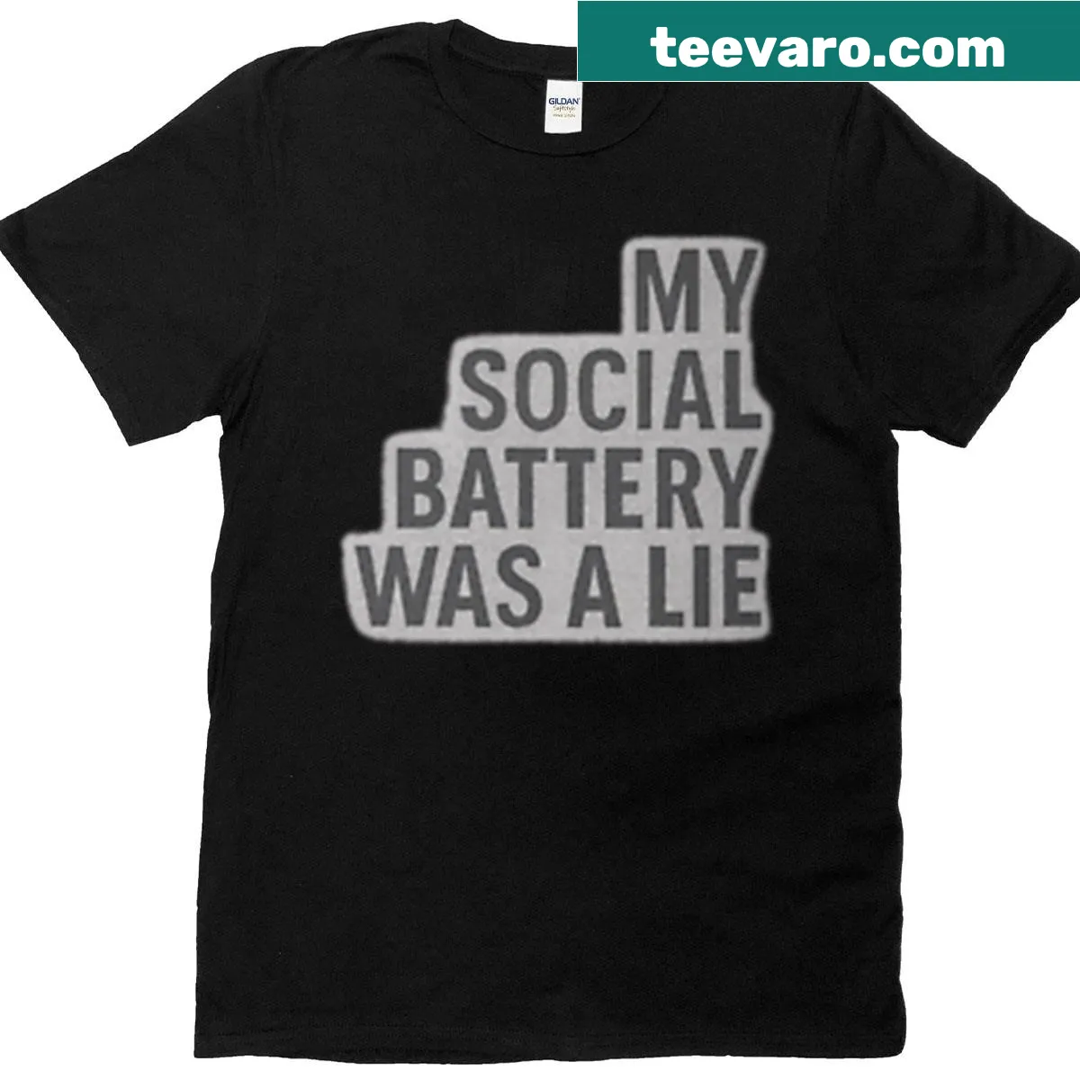 Sarcastic T-shirt with the phrase 'My Social Battery Was A Lie' in bold letters — on a men's t-shirt
