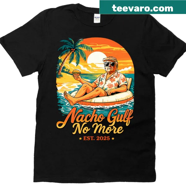 Playful shirt featuring the phrase Nacho Gulf No More