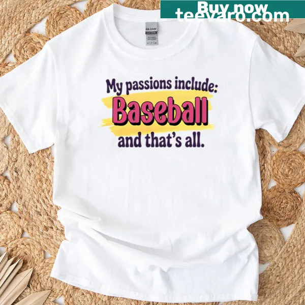Funny oversized shirt with the phrase 'Baseball Is My Passion' for fans