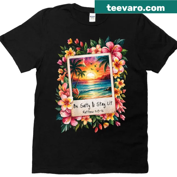 Playful t-shirt with the phrase Be Salty Stay Lit in bold typography