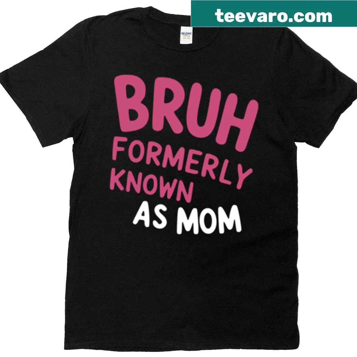 Funny 'Bruh Formerly Known As Mom' text on a t-shirt — on a men's t-shirt