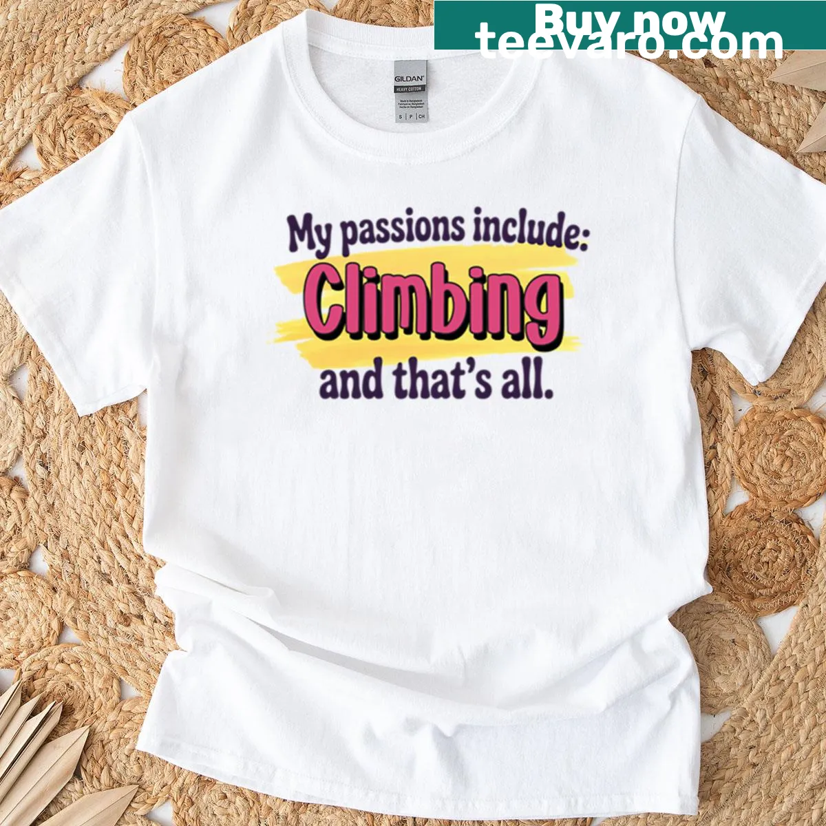 Funny typography t-shirt declaring climbing as a passion — on a men's t-shirt