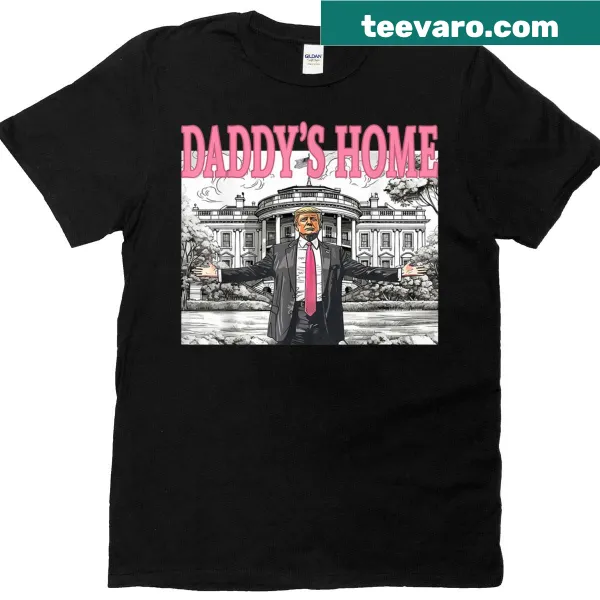 Humorous Daddy's Home Trump T-shirt for the whole family