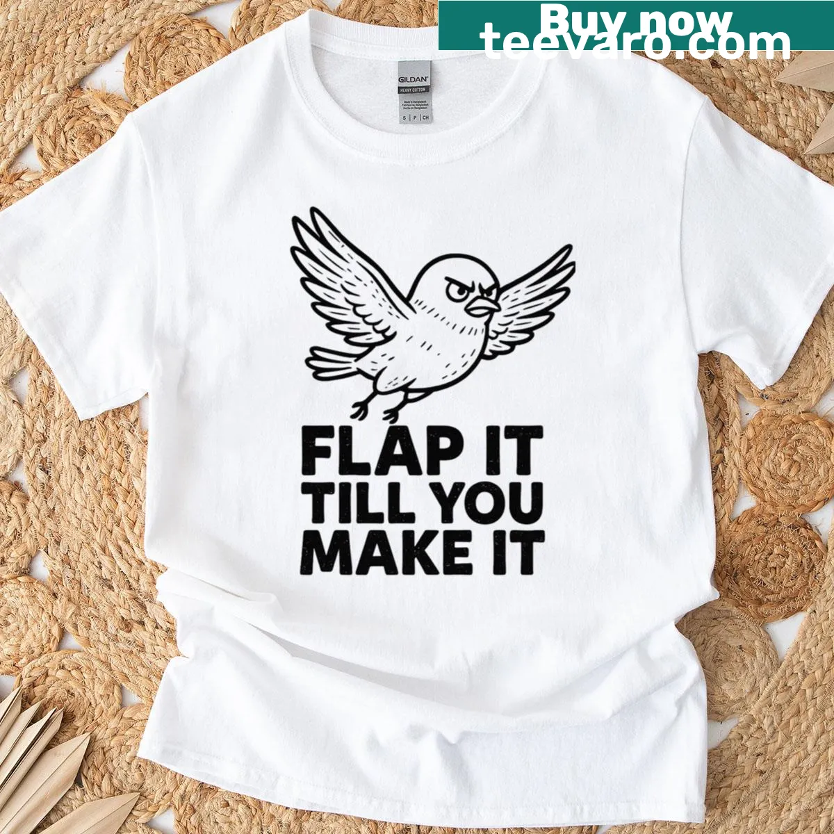 Oversized t-shirt with 'Flap It Till You Make It' text — on a men's t-shirt
